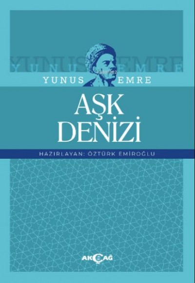 Yunus Emre Aşk Denizi Yunus Emre Aşk Denizi
