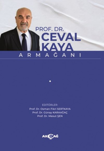 Prof. Dr. Ceval Kaya Armağanı Prof. Dr. Ceval Kaya Armağanı
