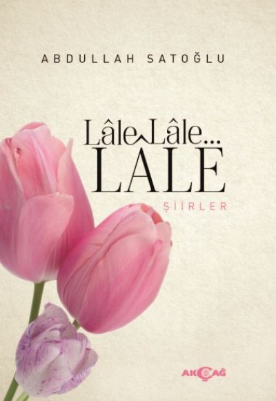 Lale Lale Lale Şiirler Lale Lale Lale Şiirler