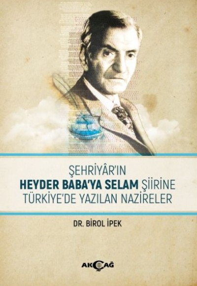Şehriyar'ın Heyder Baba'ya Selam Şiirine Türkiye'de Yazılan Nazireler Şehriyar'ın Heyder Baba'ya Selam Şiirine Türkiye'de Yazılan Nazireler