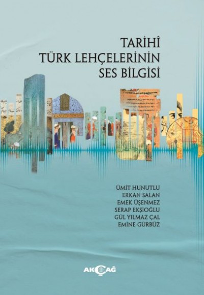 Tarihi Türk Lehçelerinin Ses Bilgisi Tarihi Türk Lehçelerinin Ses Bilgisi