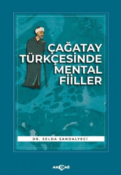 Çağatay Türkçesinde Mental Fiiller Çağatay Türkçesinde Mental Fiiller