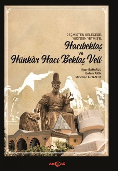 Hacıbektaş ve Hünkar Hacı Bektaş Veli Hacıbektaş ve Hünkar Hacı Bektaş Veli