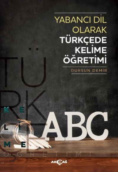 Yabancı Dil Olarak Türkçede Kelime Öğretimi Yabancı Dil Olarak Türkçede Kelime Öğretimi