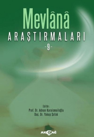 Mevlana Araştırmaları 9 Mevlana Araştırmaları 9