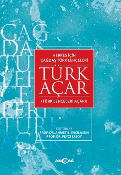 Herkes İçin Çağdaş Türk Lehçeleri Türk Açar Herkes İçin Çağdaş Türk Lehçeleri Türk Açar