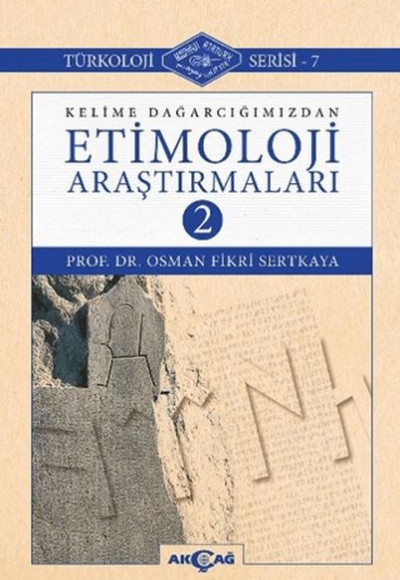 Kelime Dağarcığımızdan Etimoloji Araştırmaları-2 Kelime Dağarcığımızdan Etimoloji Araştırmaları-2