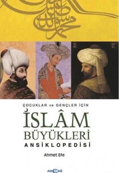 Çocuklar ve Büyükler İçin İslam Büyükleri Ansiklopedis Çocuklar ve Büyükler İçin İslam Büyükleri Ansiklopedis