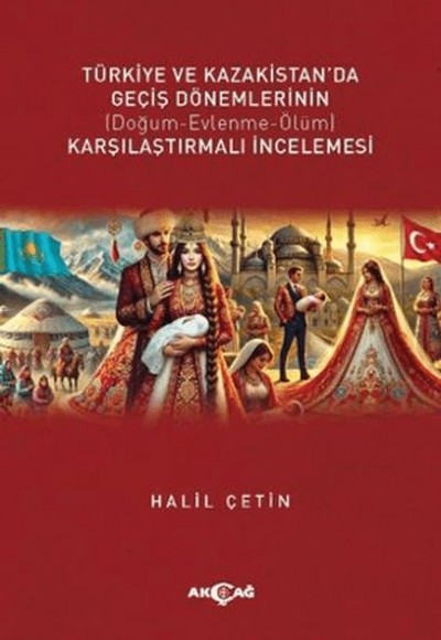 Türkiye Ve Kazakistan’da Geçiş Dönemlerinin Karşılaştırmalı İncelemesi Türkiye Ve Kazakistan’da Geçiş Dönemlerinin Karşılaştırmalı İncelemesi