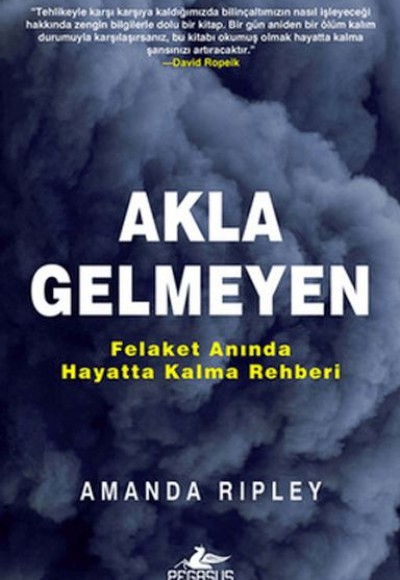 Akla Gelmeyen: Felaket Anında Hayatta Kalma Rehberi Akla Gelmeyen: Felaket Anında Hayatta Kalma Rehberi