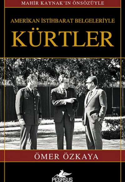 Amerikan İstihbarat Belgeleriyle Kürtler (Ciltli) Amerikan İstihbarat Belgeleriyle Kürtler (Ciltli)