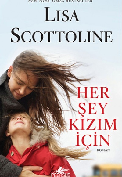 Her Şey Kızım İçin Her Şey Kızım İçin