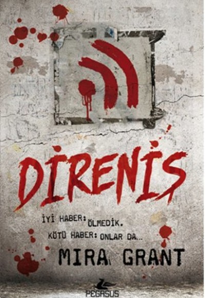 Direniş / Mira Grant Direniş / Mira Grant