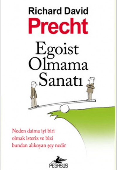 Egoist Olmama Sanatı Egoist Olmama Sanatı