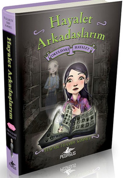 Hayalet Arkadaşlarım -1 - Okuldaki Hayalet (Ciltli) Hayalet Arkadaşlarım -1 - Okuldaki Hayalet (Ciltli)