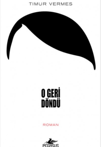 O Geri Döndü O Geri Döndü