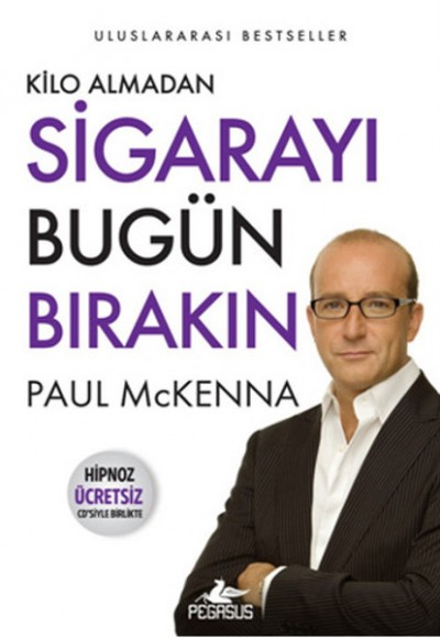 Kilo Almadan Sigarayı Bugün Bırakın (Hipnoz Ücretsiz Cd'siyle Birlikte) Kilo Almadan Sigarayı Bugün Bırakın (Hipnoz Ücretsiz Cd'siyle Birlikte)