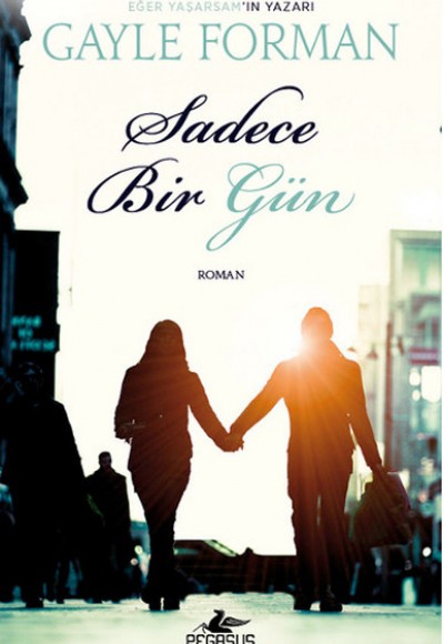 Sadece Bir Gün Sadece Bir Gün