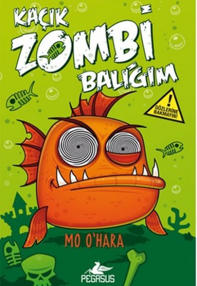 Kaçık Zombi Balığım 1 / Bu Balık Çok Fena! (Ciltli) Kaçık Zombi Balığım 1 / Bu Balık Çok Fena! (Ciltli)