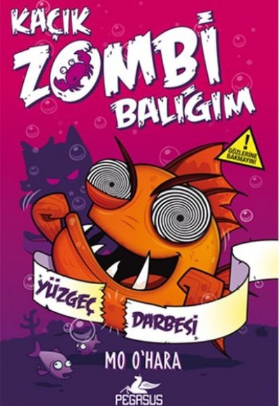 Kaçık Zombi Balığım 4 / Yüzgeç Darbesi (Ciltli) Kaçık Zombi Balığım 4 / Yüzgeç Darbesi (Ciltli)