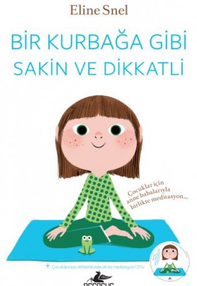 Bir Kurbağa Gibi Sakin ve Dikkatli Bir Kurbağa Gibi Sakin ve Dikkatli