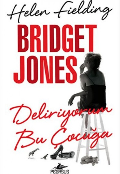 Bridget Jones - Deliriyorum Bu Çocuğa Bridget Jones - Deliriyorum Bu Çocuğa
