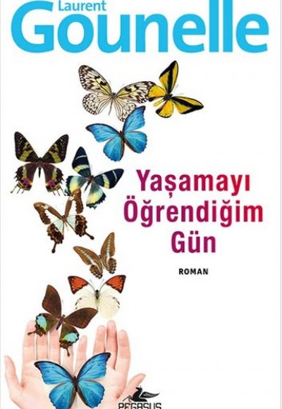 Yaşamayı Öğrendiğim Gün Yaşamayı Öğrendiğim Gün