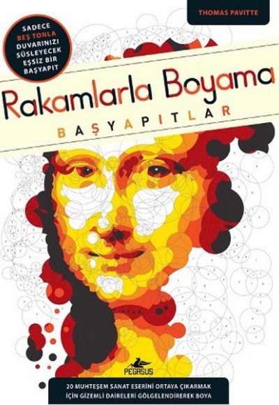 Rakamlarla Boyama: Başyapıtlar Rakamlarla Boyama: Başyapıtlar