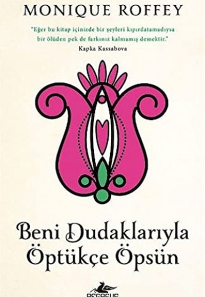 Beni Dudaklarıyla Öptükçe Öpsün Beni Dudaklarıyla Öptükçe Öpsün