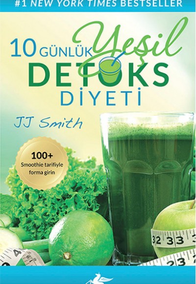 10 Günlük Yeşil Detoks Diyeti 10 Günlük Yeşil Detoks Diyeti