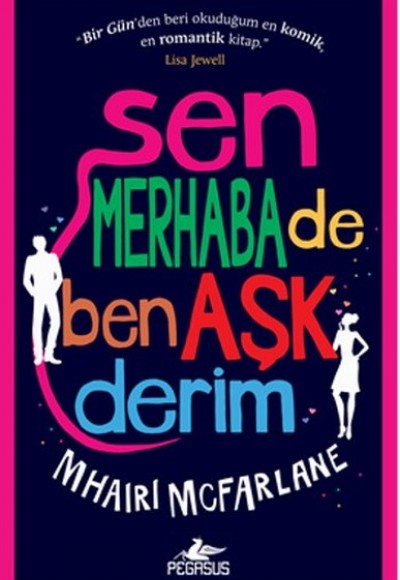 Sen Merhaba De Ben Aşk Derim Sen Merhaba De Ben Aşk Derim