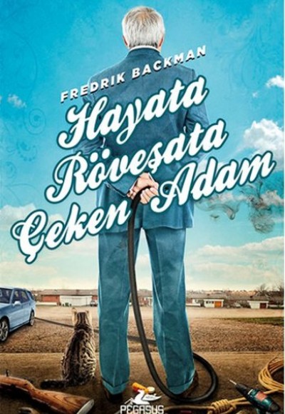 Hayata Röveşata Çeken Adam Hayata Röveşata Çeken Adam