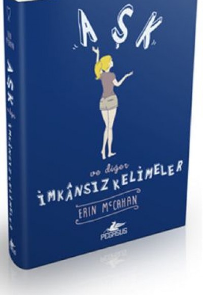 Aşk ve Diğer İmkansız Kelimeler (Ciltli) Aşk ve Diğer İmkansız Kelimeler (Ciltli)