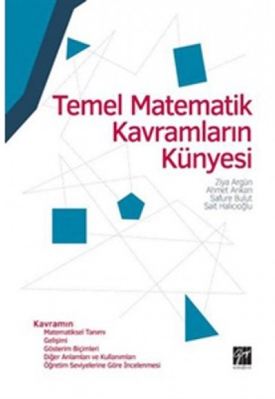 Temel Matematik Kavramlarının Künyesi Temel Matematik Kavramlarının Künyesi