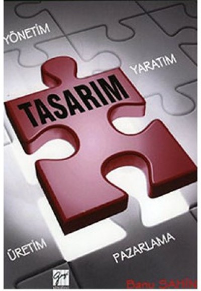 Yaratım Yönetim Üretim Pazarlama Sürecinde Tasarım Yaratım Yönetim Üretim Pazarlama Sürecinde Tasarım