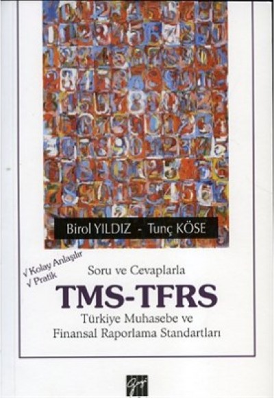 Soru Ve Cevaplarla Tms-Tfrs Türkiye Muhasebe ve Finansal Raporlama Standartları Soru Ve Cevaplarla Tms-Tfrs Türkiye Muhasebe ve Finansal Raporlama Standartları