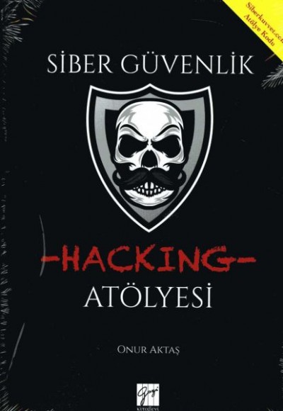 Siber Güvenlik (Hacking Atölyesi) Siber Güvenlik (Hacking Atölyesi)