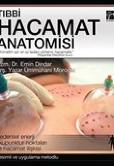 Tıbbi Hacamat Anatomisi Tıbbi Hacamat Anatomisi