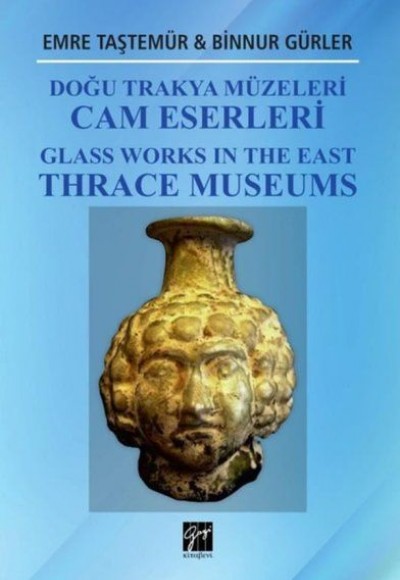 Doğu Trakya Müzeleri Cam Eserleri Doğu Trakya Müzeleri Cam Eserleri
