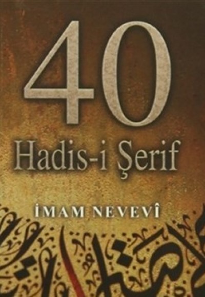 40 Hadis-i Şerif 40 Hadis-i Şerif