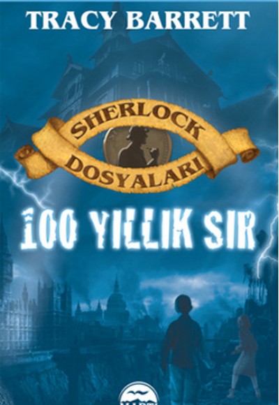 Sherlock Dosyaları 100 Yıllık Sır Sherlock Dosyaları 100 Yıllık Sır