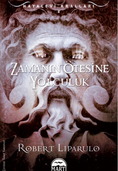Zamanın Ötesine Yolculuk / Hayalevi Kralları -4 Zamanın Ötesine Yolculuk / Hayalevi Kralları -4