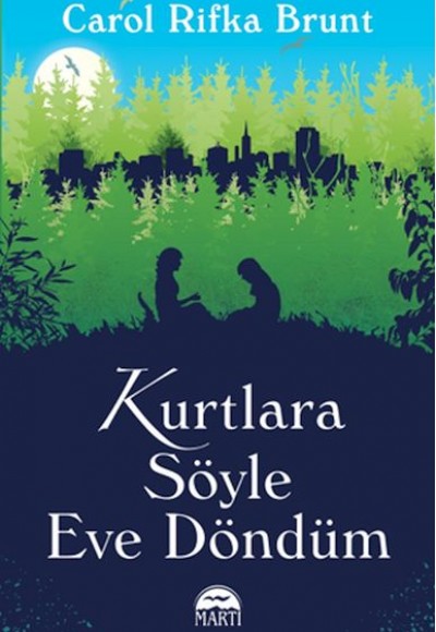 Kurtlara Söyle Eve Döndüm Kurtlara Söyle Eve Döndüm