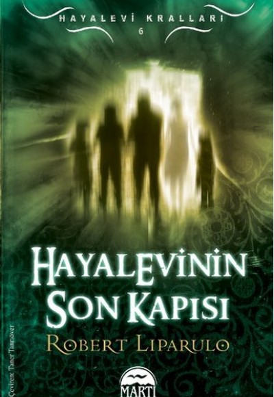 Hayalevinin Son Kapısı / Hayalevi Kralları -6 Hayalevinin Son Kapısı / Hayalevi Kralları -6