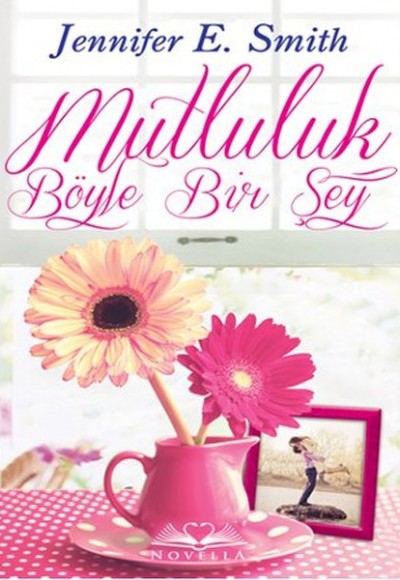 Mutluluk Böyle Bir Şey Mutluluk Böyle Bir Şey