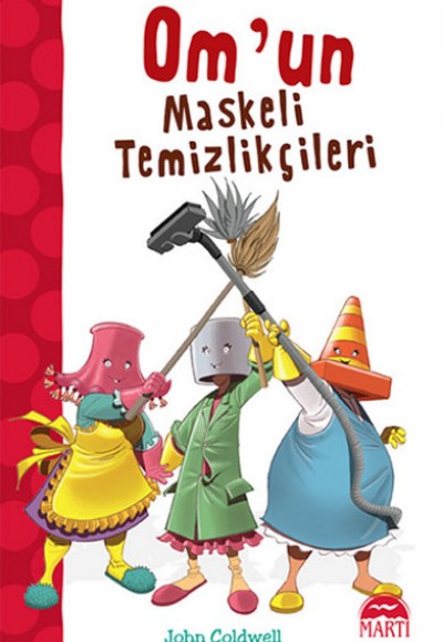 Om'un Maskeli Temizlikçileri Om'un Maskeli Temizlikçileri