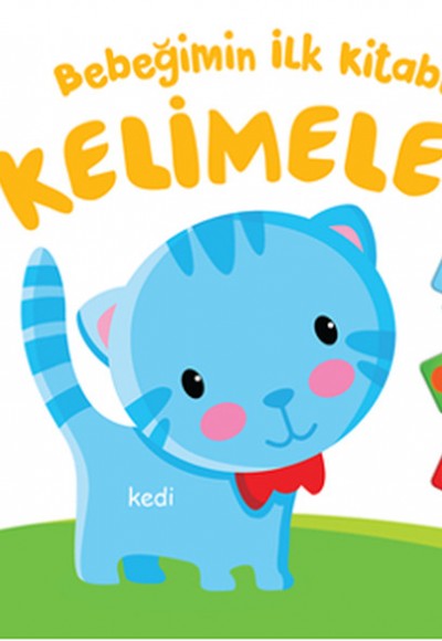 Bebeğimin İlk Kitabı - Kelimeler Bebeğimin İlk Kitabı - Kelimeler