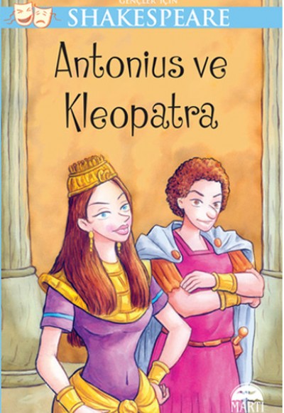 Antonius ve Kleopatra / Gençler İçin Shakespeare Antonius ve Kleopatra / Gençler İçin Shakespeare