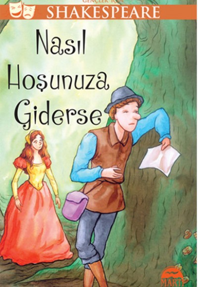 Nasıl Hoşunuza Giderse / Gençler ıçin Shakespeare Nasıl Hoşunuza Giderse / Gençler ıçin Shakespeare