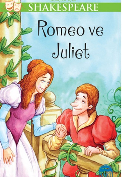 Romeo ve Juliet / Gençler İçin Shakespeare Romeo ve Juliet / Gençler İçin Shakespeare